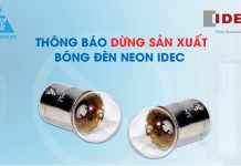 Idec ngừng sản xuất bóng đèn neon