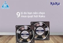 9 lý do bạn nên lựa chọn quạt hút Kaku