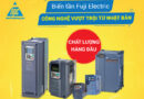 Biến tần Fuji Electric – Công nghệ vượt trội từ Nhật Bản Biến tần Fuji Electric - Công nghệ vượt trội từ Nhật Bản