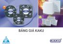 Giá quạt hút Kaku là bao nhiêu? Giá quạt hút Kaku là bao nhiêu?