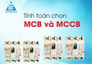 Tính toán chọn mcb và mccb