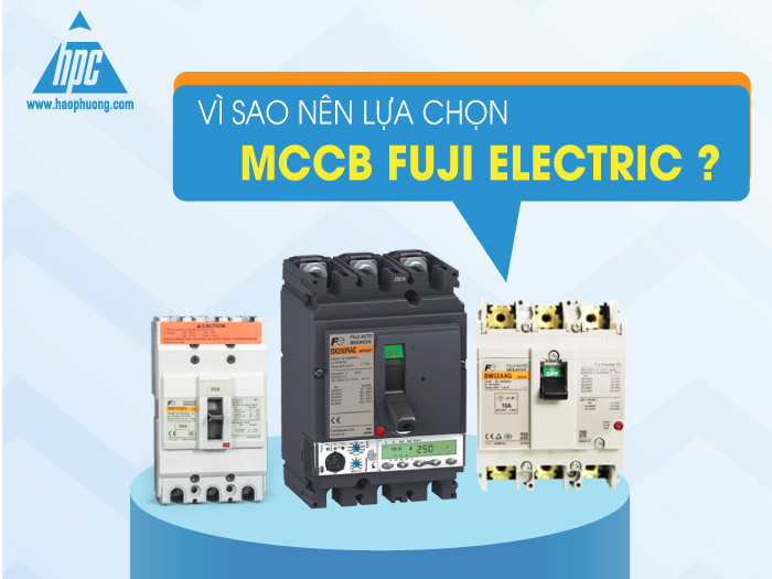 Vì sao nên chọn MCCB Fuji Electric