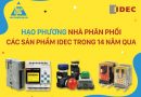 Hạo phương - nhà phân phối các sản phẩm IDEC trong 14 năm qua