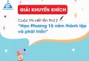 Cuộc thi viết lần thứ 2 “Hạo Phương 15 năm thành lập và phát triển” (Giải khuyến khích – P.1) Giải khuyến khích Cuộc thi viết lần thứ 2 “Hạo Phương 15 năm thành lập và phát triển”