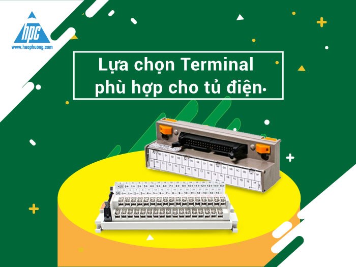 Lựa chọn Terminal phù hợp cho tủ điện của bạn