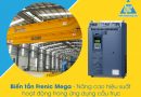 Biến tần Frenic Mega - Nâng cao hiệu suất hoạt động trong ứng dụng cầu trục