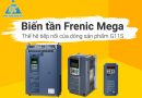 Biến tần Frenic Mega - Thế hệ tiếp nối của dòng sản phẩm G11S
