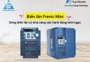 Biến tần Frenic Mini: Dòng biến tần có khả năng vận hành đáng kinh ngạc