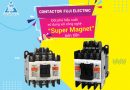 Công nghệ super magnet của contactor SC fuji Electric