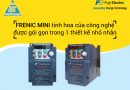 Frenic Mini tinh hoa của công nghệ được gói gọn trong 1 thiết kế nhỏ nhắn Frenic Mini tinh hoa của công nghệ được gói gọn trong 1 thiết kế nhỏ nhắn