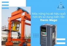 Máy nâng hạ sẽ hiệu quả hơn khi sử dụng biến tần Frenic Mega