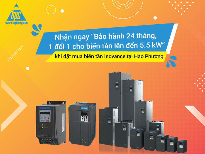 Nhận ngay “Bảo hành 24 tháng, 1 đổi 1 cho biến tần lên đến 5.5 kW” khi đặt mua biến tần Inovance tại Hạo Phương