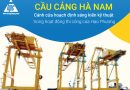Cầu cảng Hà Nam – Cánh cửa hoạch định sáng kiến kỹ thuật trong hoạt động thi công của Hạo Phương Cầu cảng Hà Nam – Cánh cửa hoạch định sáng kiến kỹ thuật trong hoạt động thi công của Hạo Phương