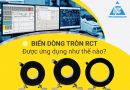 Biến dòng tròn RCT được ứng dụng như thế nào? Ứng dụng của biến dòng tròn RCT