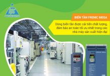 Chất lượng biến tần Frenic Mega - Lời giải cho bài toán an toàn trong các nhà máy sản xuất hiện đại