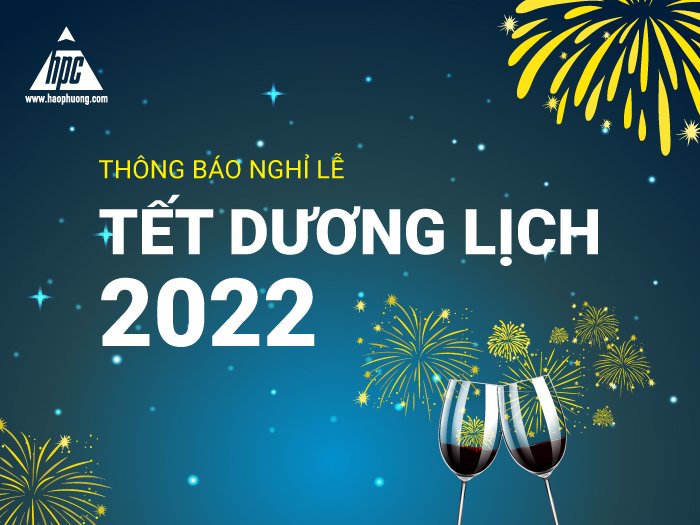 Hạo Phương thông báo lịch nghỉ Tết Dương lịch năm 2022